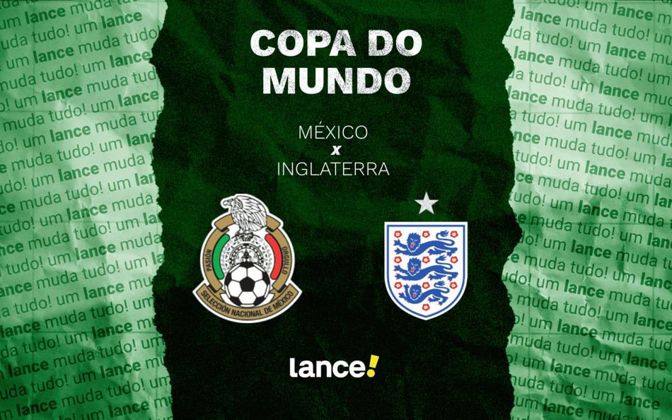 México e Inglaterra se enfrentam pelas oitavas de final da Copa do Mundo (Foto: Arte/Lance!)