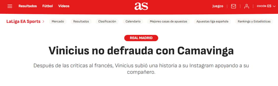 Capa do Jornal As sobre Vini Jr com a tradução: Vinicius não decepciona com Camavinga. Após as críticas ao francês, Vinicius publicou um story no Instagram em defesa do seu companheiro de equipe.