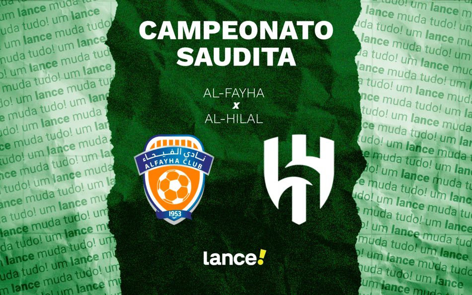 Al Fayha x Al Hilal pela 2ª rodada do Campeonato Saudita (Arte: Lance!)