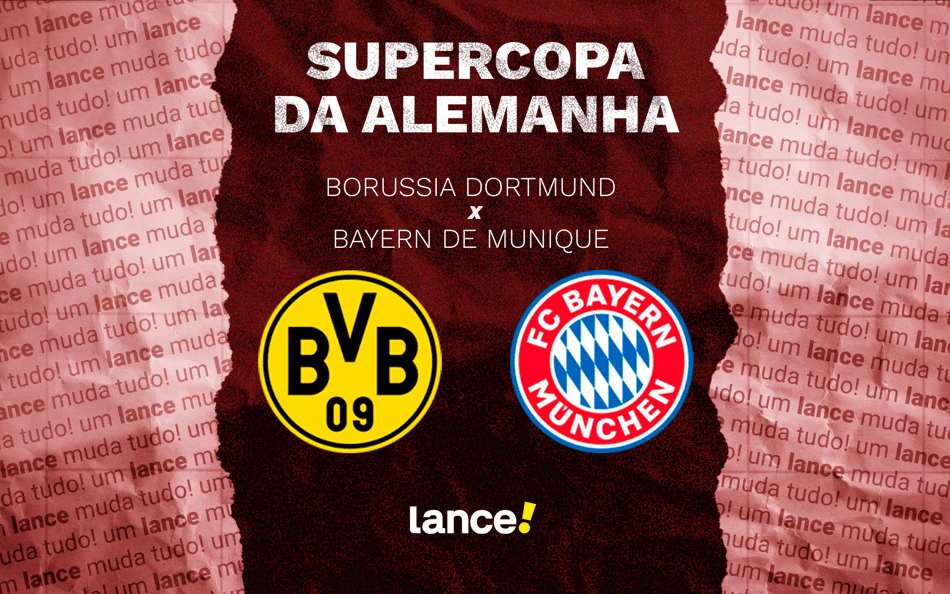 Borussia Dortmund x Bayern de Munique pela final da Supercopa da Alemanha (Arte: Lance!)