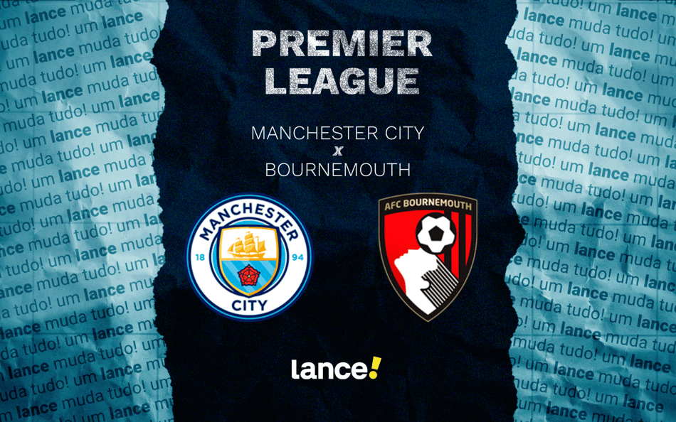 Manchester City x Bournemouth pela Premier League (Arte: Lance!)