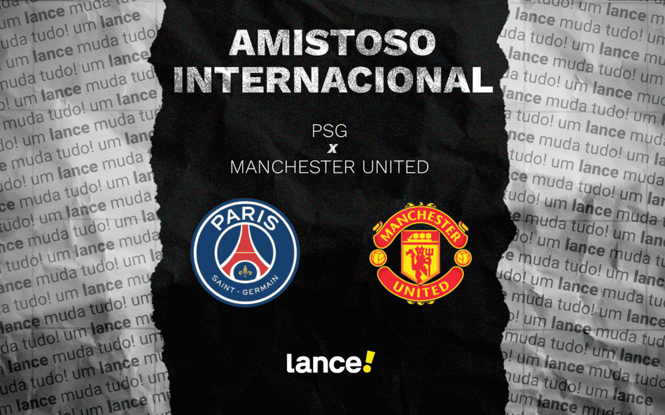 PSG e Manchester United se enfrentam em amistoso de pré-temporada