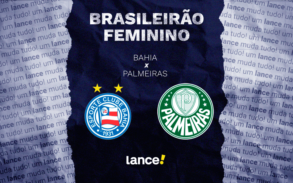 Bahia e Palmeiras enfrentam pelas quartas de final do Brasileirão Feminino