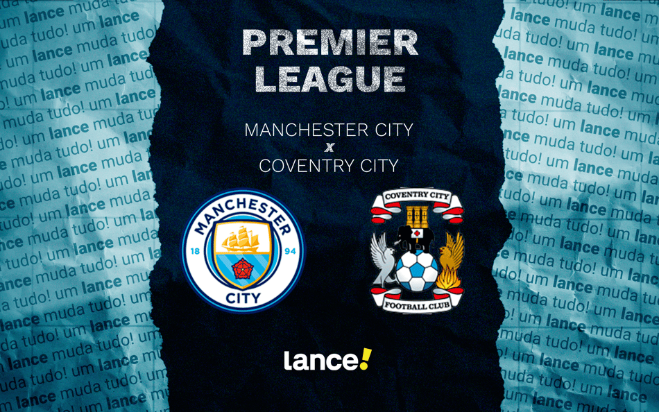 Manchester City x Coventry City pela Premier League (Arte: Lance!)