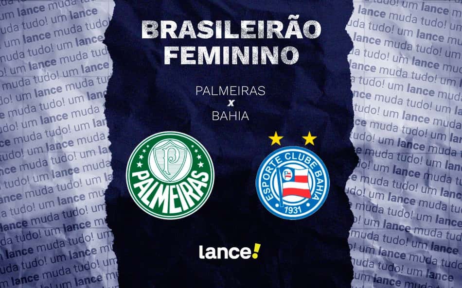 Bahia e Palmeiras enfrentam pelo jogo de volta das quartas de final do Brasileirão Feminino