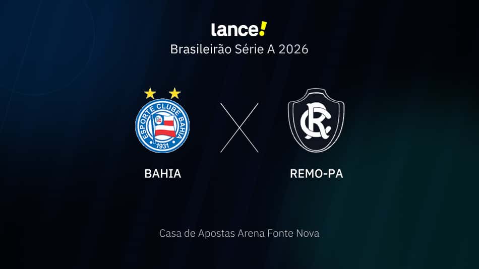 Brasileirão Série A 2026 - Bahia x Remo-PA