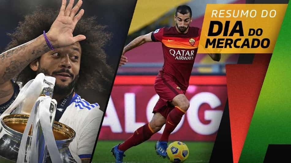 Jornal aponta Marcelo no futebol francês, Mkhitaryan perto de rival da Roma… O Dia do Mercado!