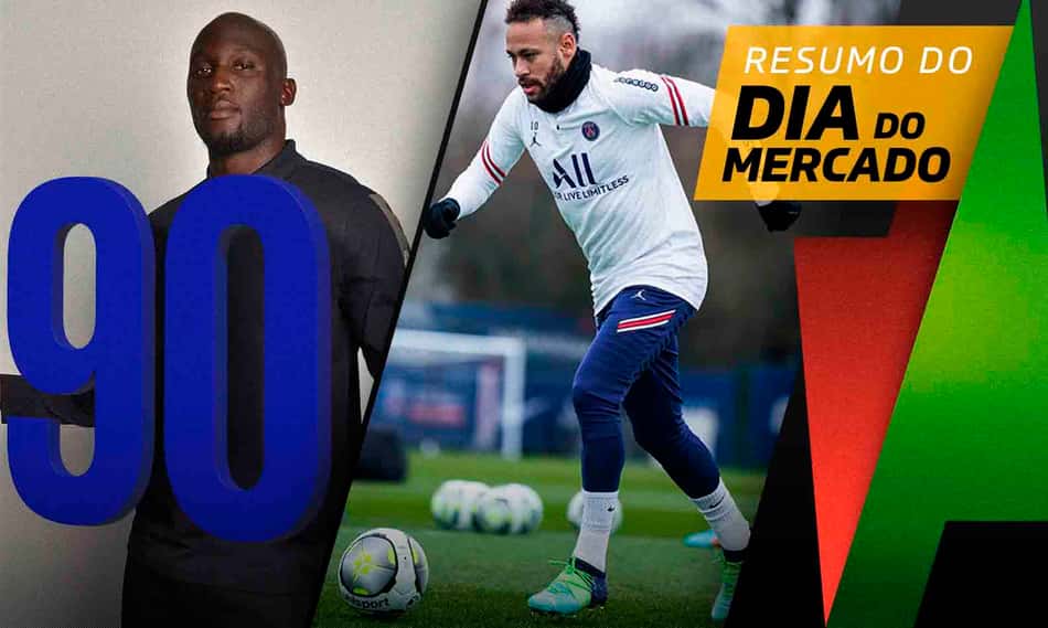 Lukaku é anunciado na Inter, clube brasileiro sonha com Neymar… O Dia do Mercado