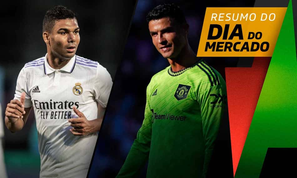 Casemiro é anunciado por novo clube, Borussia bate martelo sobre Cristiano Ronaldo… O Dia do Mercado