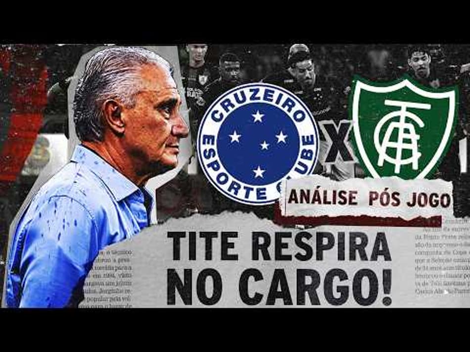 thumbnail CRUZEIRO CONSEGUE VITÓRIA IMPORTANTE E TITE RESPIRA | ANÁLISE PÓS-JOGO | CRUZEIRO 2 X 0 AMÉRICA-MG