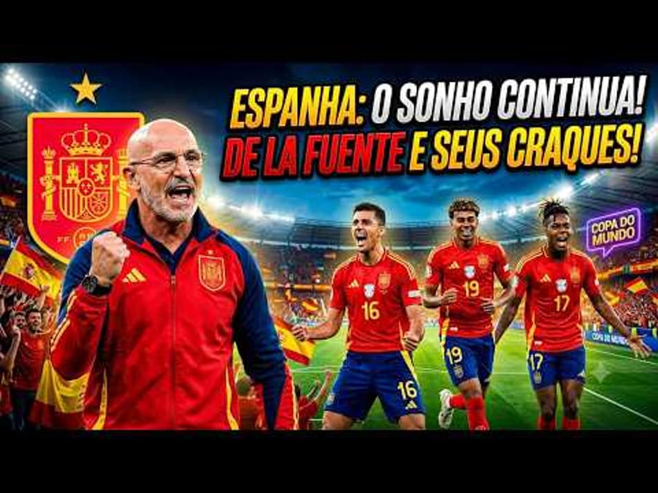 thumbnail Luis de La Fuente | O técnico que mudou o rumo da Espanha e chegou a final da Copa!