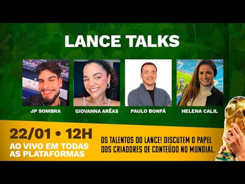 thumbnail LANCE TALKS – TALENTOS DO LANCE! NA COPA