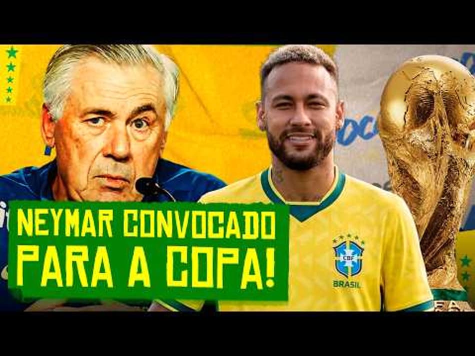 thumbnail 🔴 AO VIVO E COM IMAGENS: CONVOCAÇÃO DA SELEÇÃO BRASILEIRA | NEYMAR VAI PARA A COPA?