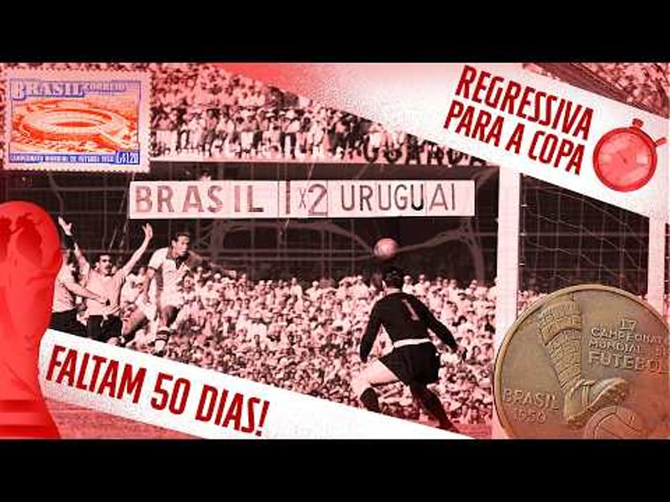 thumbnail MARACANAZO: A FINAL QUE NÃO ERA FINAL! FALTAM 50 DIAS PARA COPA DO MUNDO!