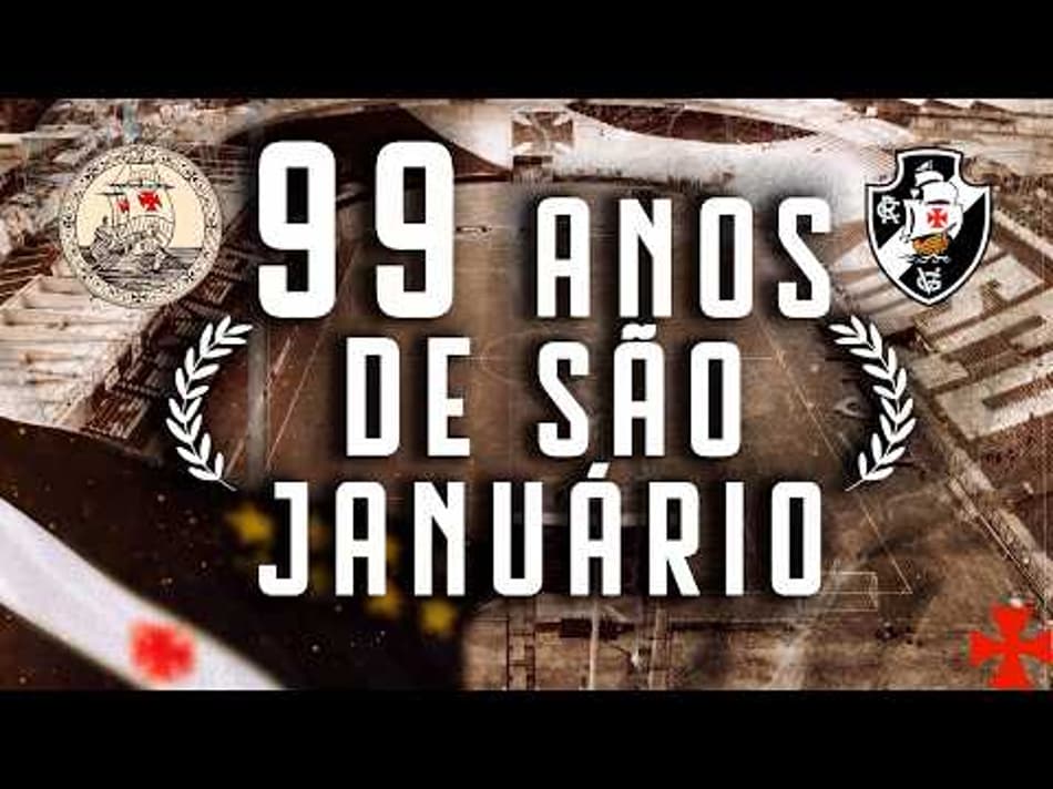 thumbnail 99 ANOS DE SÃO JANUÁRIO: O ORGULHO QUE O VASCO CONSTRUIU!