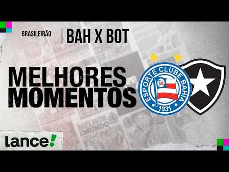 thumbnail BAHIA 2 X 1 BOTAFOGO – MELHORES MOMENTOS – BRASILEIRÃO 2026 – 18ª RODADA