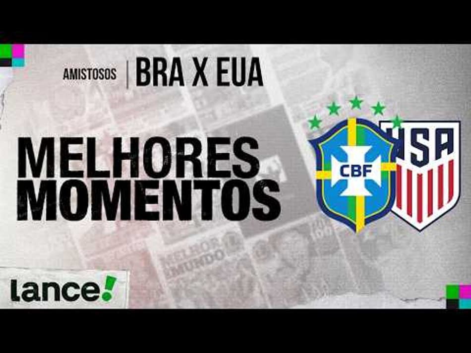 thumbnail BRASIL 2 X 1 ESTADOS UNIDOS | MELHORES MOMENTOS | AMISTOSO INTERNACIONAL