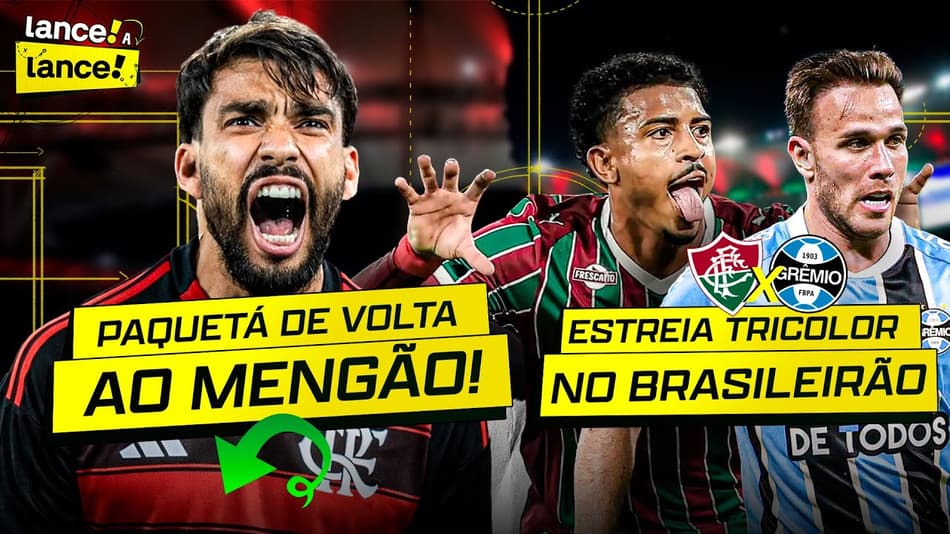 🔴 AO VIVO - PAQUETÁ NO FLAMENGO E ESTREIA DO BRASILEIRÃO 2026 | LANCE A LANCE DE TERÇA