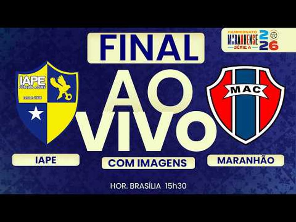 thumbnail 🔴 AO VIVO COM IMAGENS | ⚽ IAPE X MARANHÃO | FINAL DO CAMPEONATO MARANHENSE 2026!