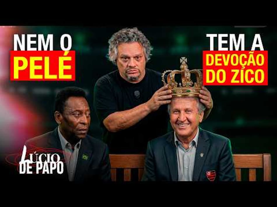 thumbnail “O ZICO É MUITO SUBESTIMADO, ELE FOI MUITO GRANDE” | LÚCIO DE PAPO #08