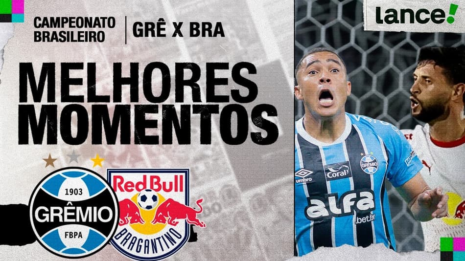 GRÊMIO 1 X 1 RED BULL BRAGANTINO | 5ª RODADA | CAMPEONATO BRASILEIRO 2026 | MELHORES MOMENTOS