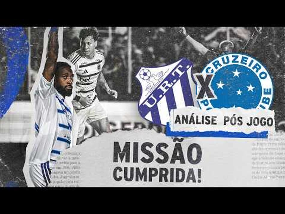 thumbnail CRUZEIRO FAZ O DEVER DE CASA E AGORA FOCA NO MATA-MATA | ANÁLISE PÓS-JOGO | URT 1 X 2 CRUZEIRO