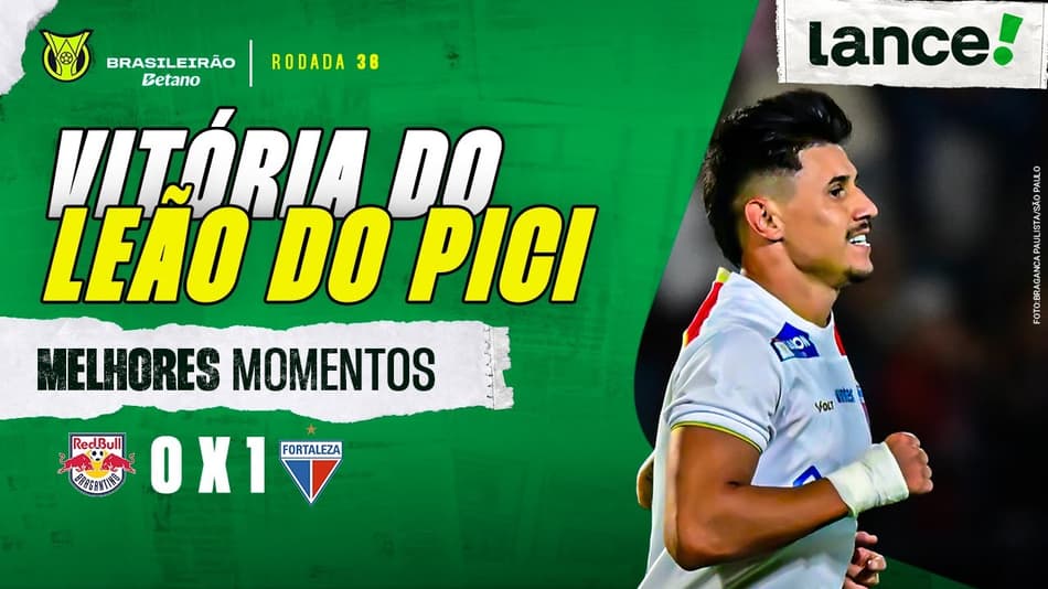RED BULL BRAGANTINO 0 X 1 FORTALEZA - MELHORES MOMENTOS - BRASILEIRÃO 2025 - 36ª RODADA