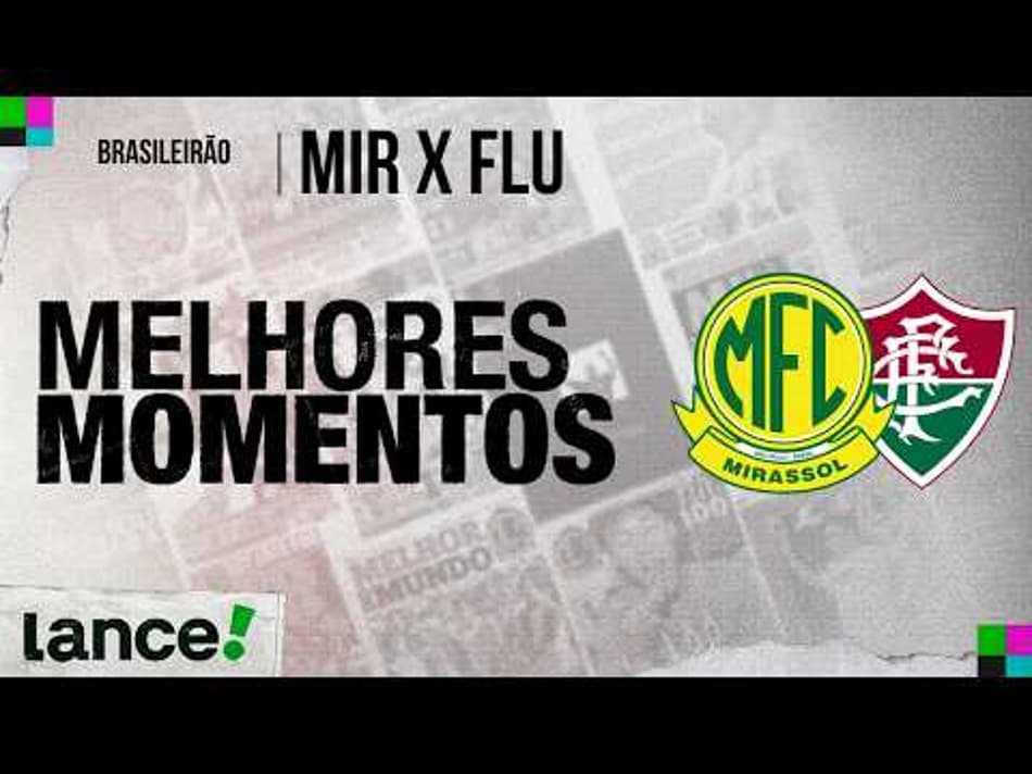 thumbnail MIRASSOL 1×0 FLUMINENSE – MELHORES MOMENTOS – BRASILEIRÃO 2026 – 17ª RODADA