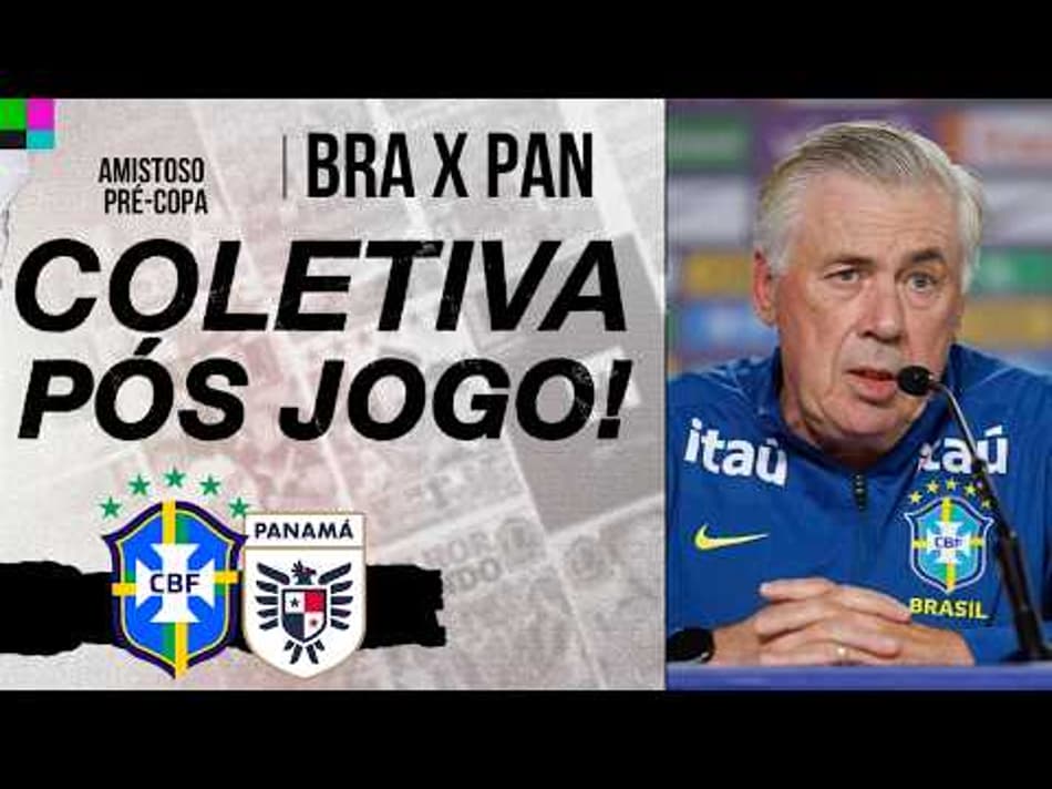 thumbnail COLETIVA DO CARLO ANCELOTTI – BRASIL 6 X 2 PANAMÁ – AMISTOSO INTERNACIONAL