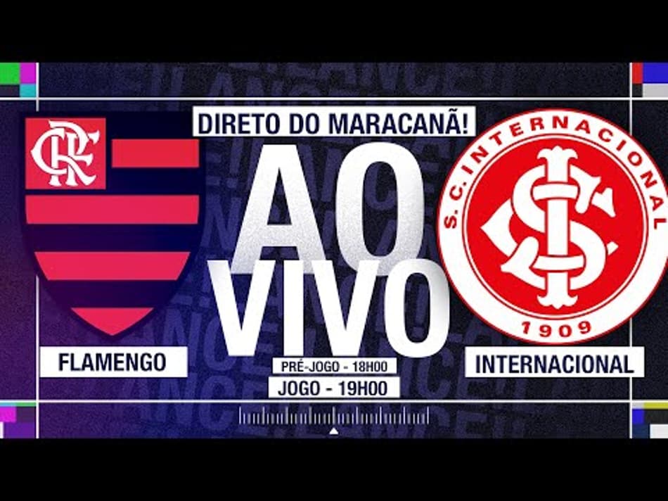 thumbnail TRANSMISSÃO AO VIVO – FLAMENGO X INTERNACIONAL – BRASILEIRÃO 2026