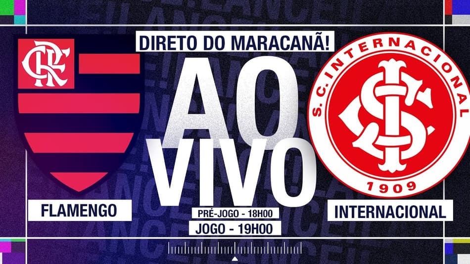 TRANSMISSÃO AO VIVO - FLAMENGO X INTERNACIONAL - BRASILEIRÃO 2026