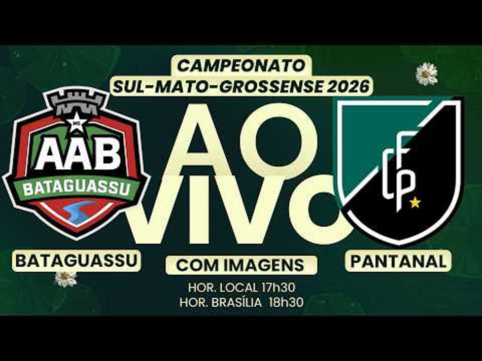 thumbnail 🔴 AO VIVO COM IMAGENS | ⚽ BATAGUASSU X PANTANAL | CAMPEONATO ESTADUAL DO MS 2026 NO LANCE!TV