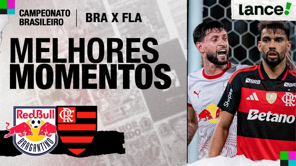 MELHORES MOMENTOS | RED BULL BRAGANTINO 3 X 0 FLAMENGO | 9ª RODADA | CAMPEONATO BRASILEIRO 2026