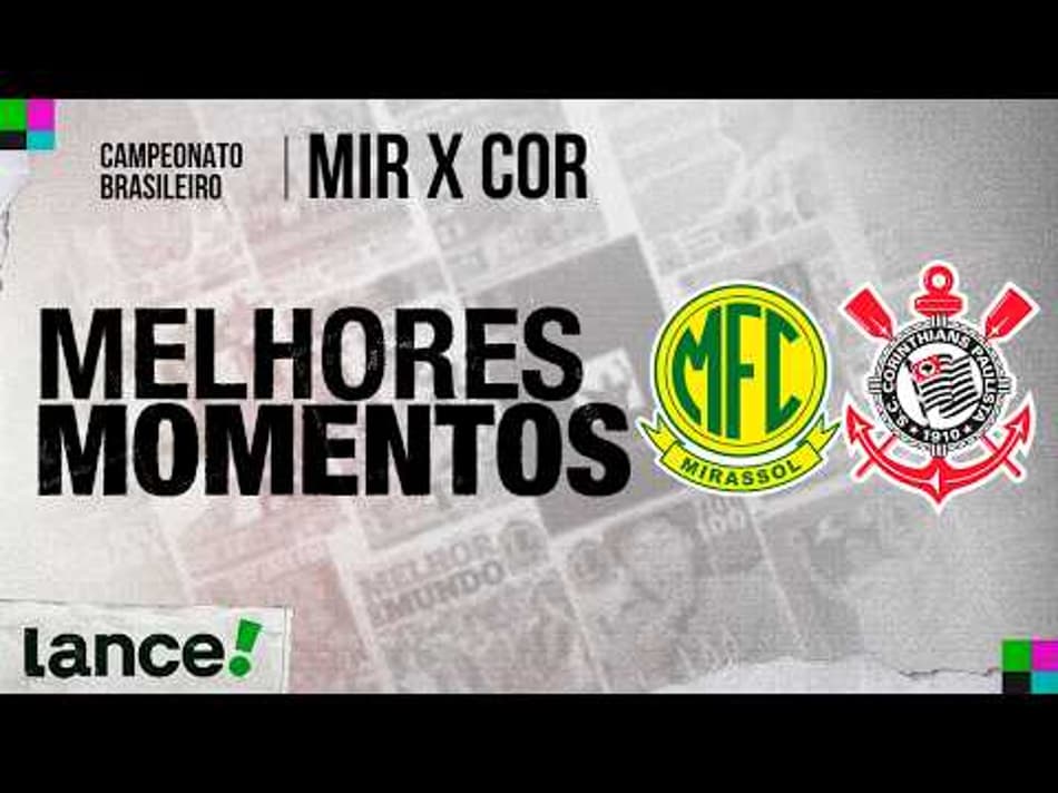 thumbnail MIRASSOL 2 x 1 CORINTHIANS | MELHORES MOMENTOS | 14ª RODADA | CAMPEONATO BRASILEIRO