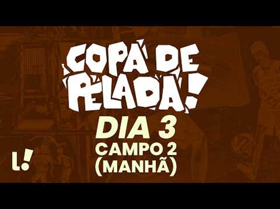 thumbnail 🔴AO VIVO |  COPA DE PELADA – CAMPO 2 – DIA 3 – MANHÃ