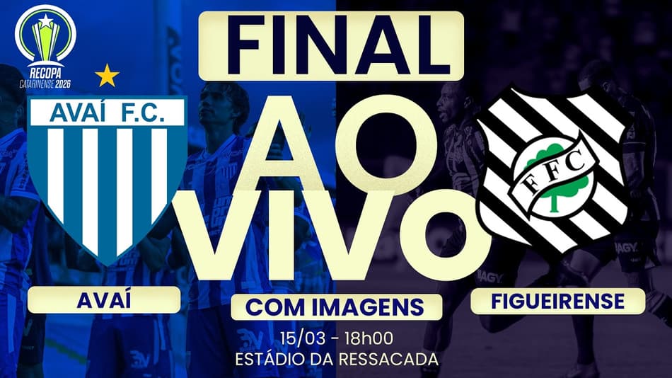 🔴 AO VIVO COM IMAGENS: FINAL DA RECOPA CATARINENSE | AVAÍ X FIGUEIRENSE - CLÁSSICO VALE O TÍTULO! ⚽