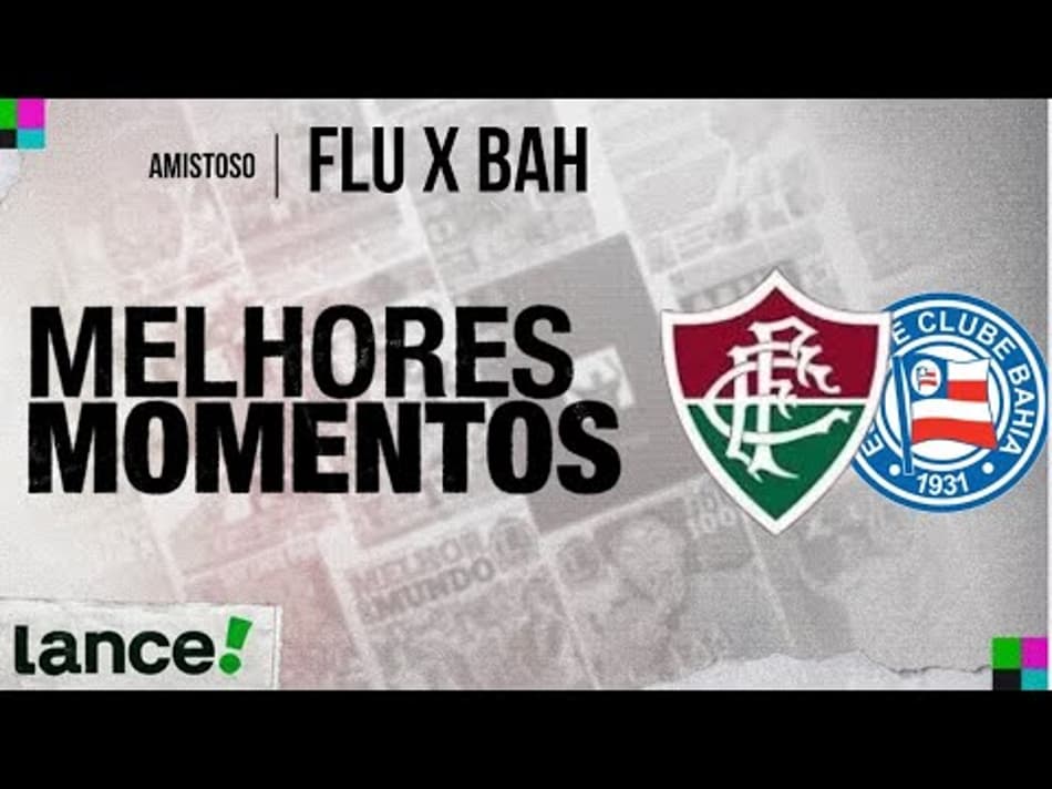 thumbnail FLUMINENSE 2 x 0 BAHIA | MELHORES MOMENTOS | AMISTOSO
