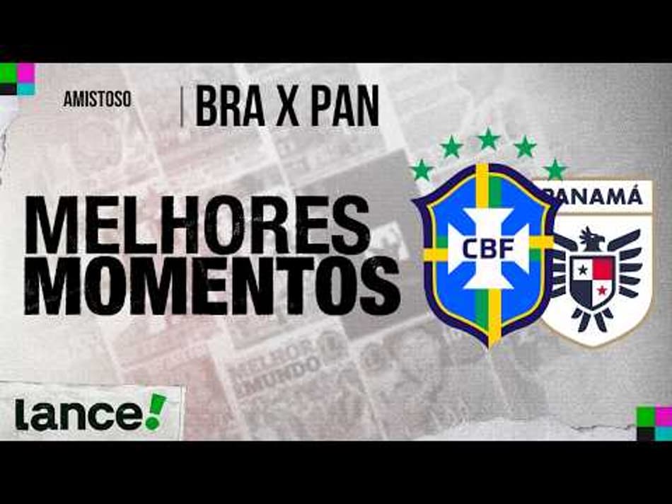 thumbnail BRASIL 6 X 2 PANAMÁ – MELHORES MOMENTOS – AMISTOSO INTERNACIONAL