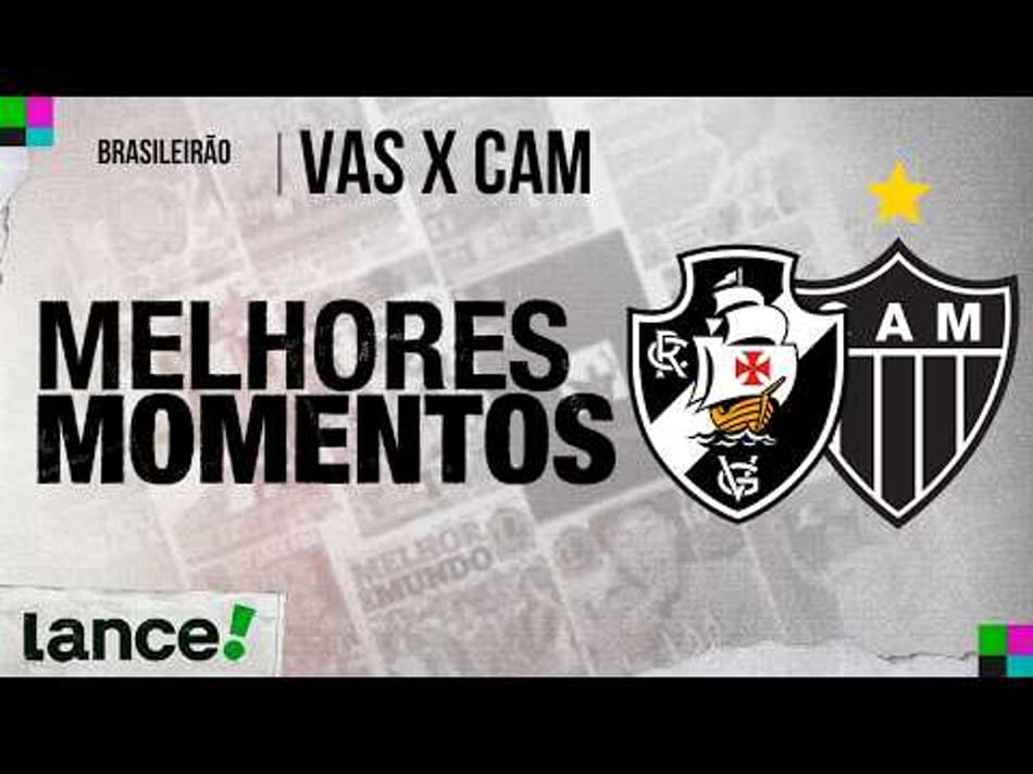thumbnail VASCO 0 X 1 ATLÉTICO-MG – MELHORES MOMENTOS – BRASILEIRÃO 2026 – 18ª RODADA