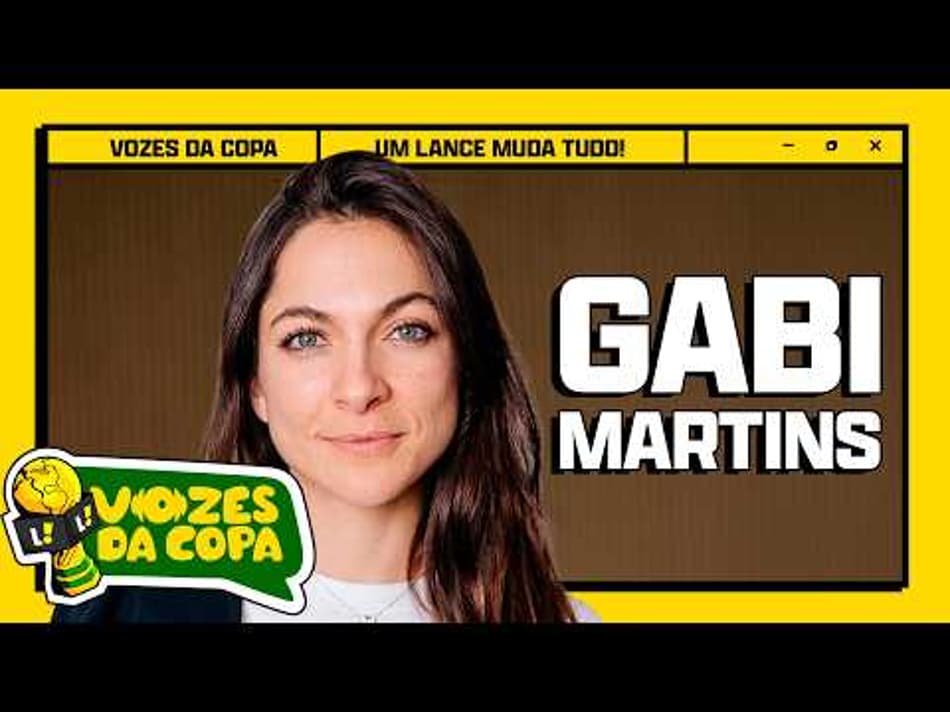 thumbnail ELA VIU TODOS OS JOGOS DE UMA COPA DO MUNDO! – VOZES DA COPA #05 – GABI MARTINS