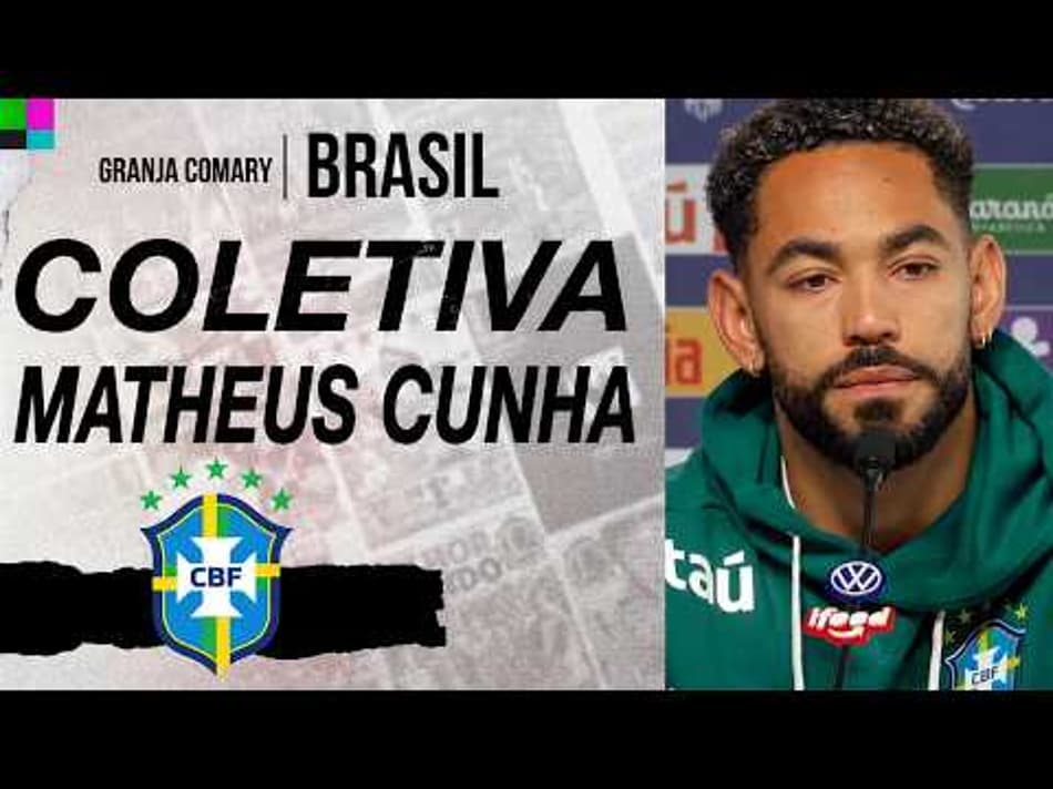 thumbnail COLETIVA DE MATHEUS CUNHA – SELEÇÃO BRASILEIRA NA GRANJA COMARY
