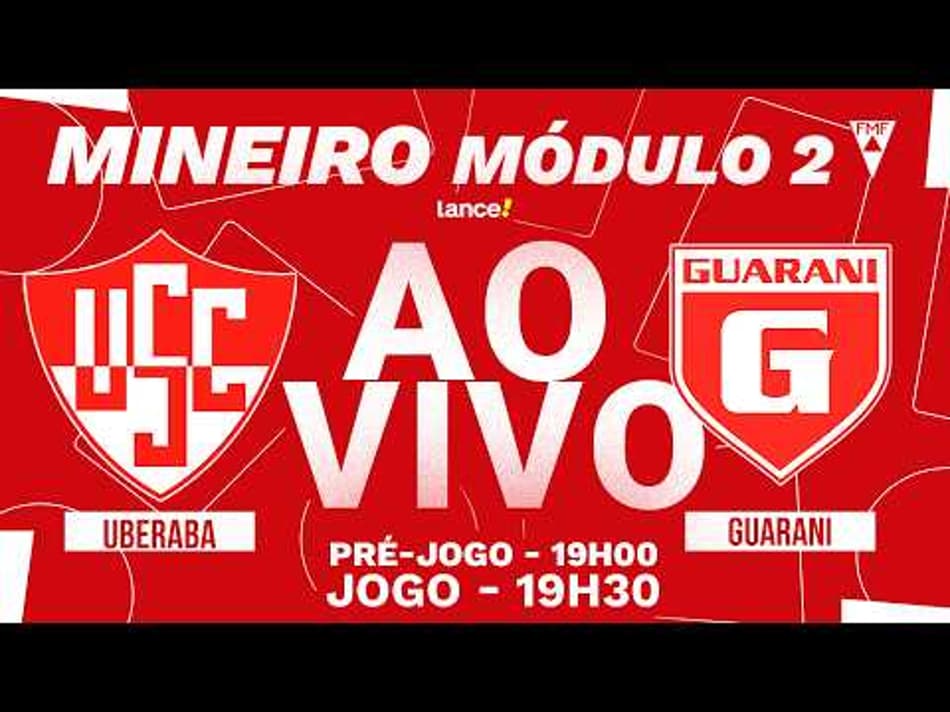 thumbnail 🔴 AO VIVO COM IMAGENS | UBERABA X GUARANI | CAMPEONATO MINEIRO – MÓDULO 2