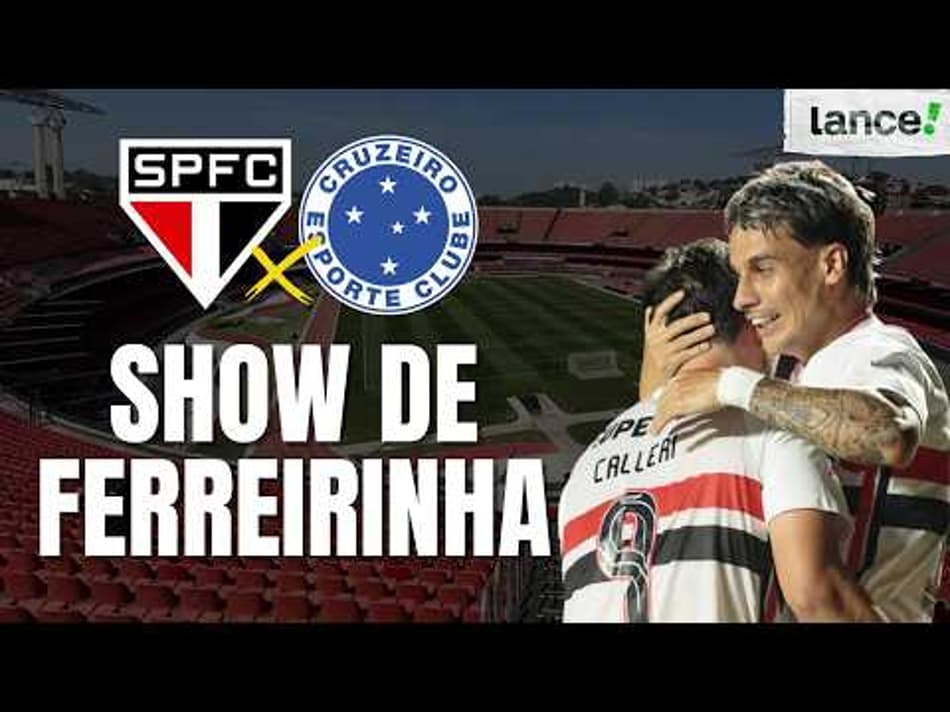 thumbnail FERREIRINHA COMANDA GOLEADA DE 4 A 1 DO SÃO PAULO EM CIMA DO CRUZEIRO
