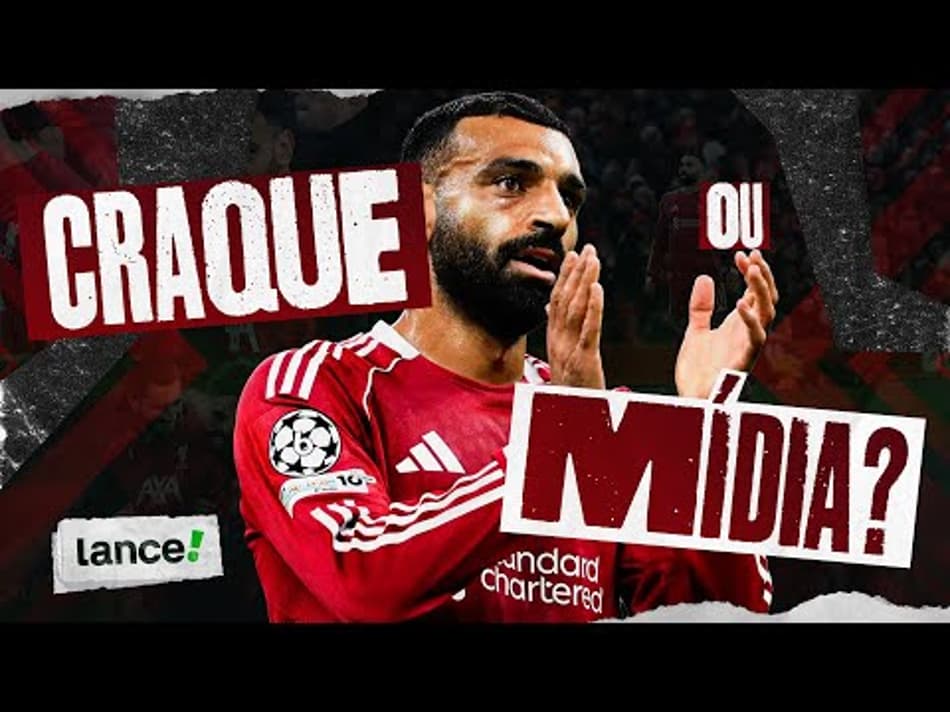 thumbnail SALAH, REI DO EGITO E RESERVA DO LIVERPOOL – CRAQUE OU MÍDIA #05