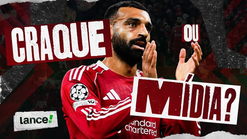 SALAH, REI DO EGITO E RESERVA DO LIVERPOOL - CRAQUE OU MÍDIA #05