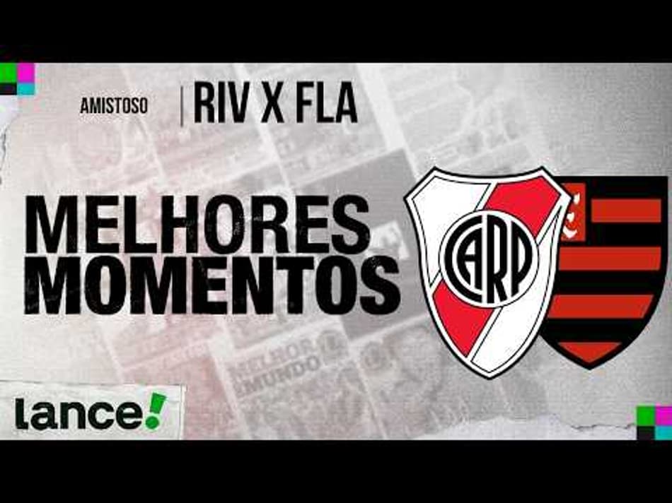 thumbnail RIVER PLATE 2 X 2 FLAMENGO | MELHORES MOMENTOS | AMISTOSO