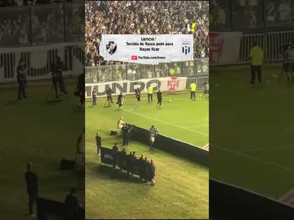 thumbnail TORCIDA DO VASCO PEDE PARA RAYAN FICAR