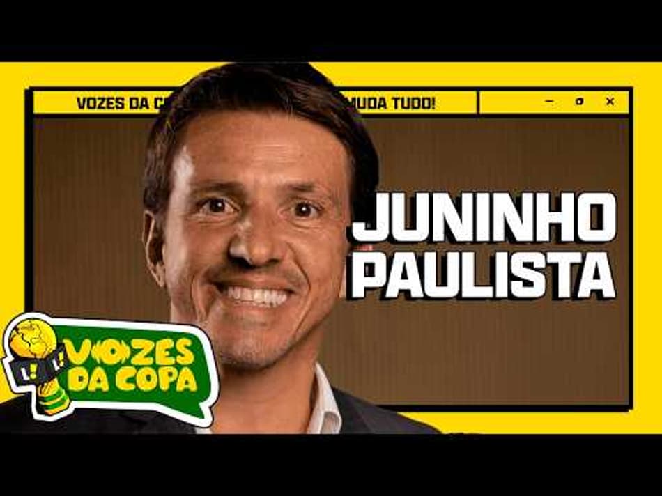 thumbnail NEYMAR VAI SER IMPORTANTE PARA A SELEÇÃO BRASILEIRA JOGANDO | JUNINHO PAULISTA NO VOZES DA COPA #10