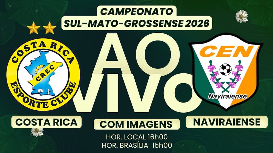 🔴 AO VIVO COM IMAGENS | ⚽ COSTA RICA X NAVIRAIENSE | CAMPEONATO ESTADUAL DO MS 2026 NO LANCE!TV