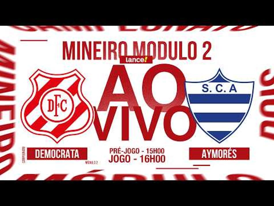 thumbnail 🔴 AO VIVO COM IMAGENS | DEMOCRATAS X AYMORÉS | CAMPEONATO MINEIRO – MÓDULO 2!
